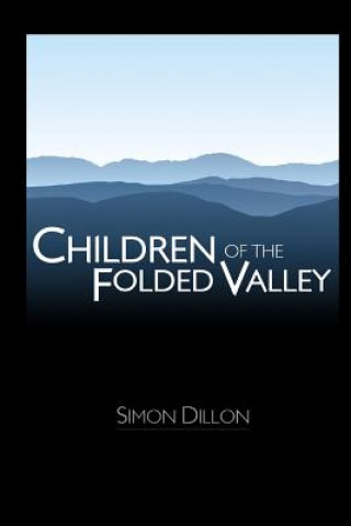 Kniha Children of the Folded Valley Simon Dillon