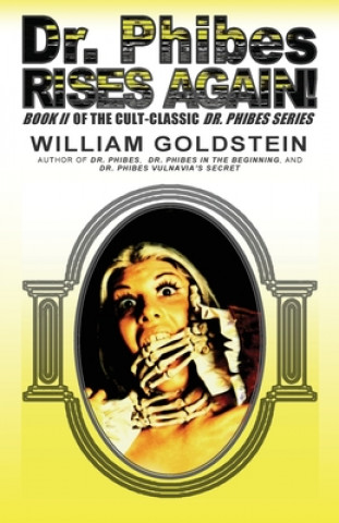 Kniha Dr. Phibes Rises Again! Mr William I Goldstein