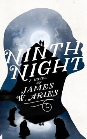 Knjiga Ninth Night James W Aries