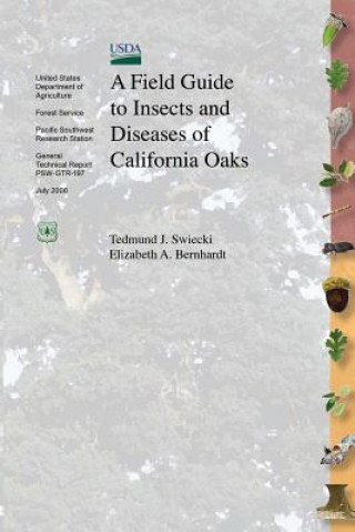 Könyv A Field Guide to Insects and Diseases of California Oaks United States Department of Agriculture
