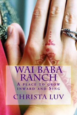 Knjiga Wai Baba Ranch Christa Luv