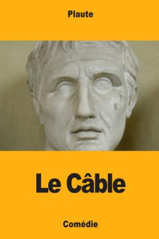 Kniha Le Câble Plaute