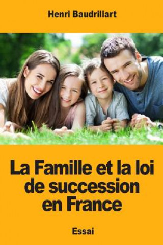 Carte La Famille et la loi de succession en France Henri Baudrillart
