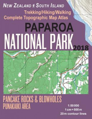 Buch Paparoa National Park Trekking/Hiking/Walking Topographic Map Atlas Pancake Rocks & Blowholes Punakaiki Area New Zealand South Island 1 Sergio Mazitto