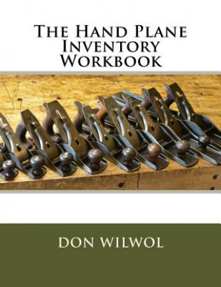 Könyv The Hand Plane Inventory Workbook Don Wilwol