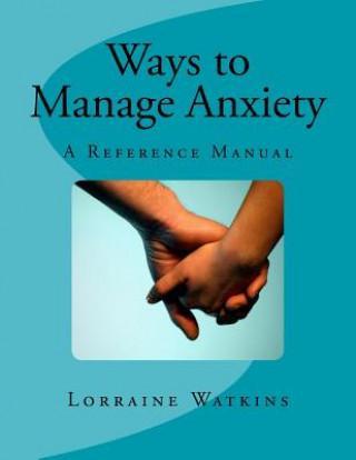 Kniha Ways to Manage Anxiety Lorraine Watkins