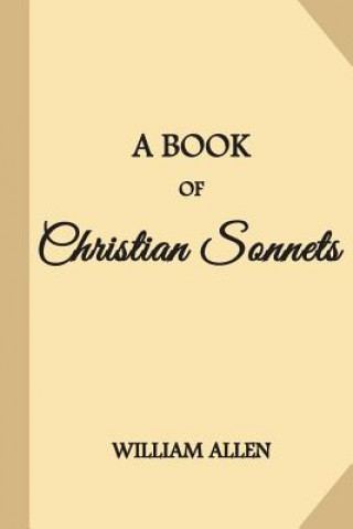 Kniha A Book Of Christian Sonnets William Allen