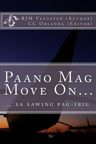 Könyv Paano Mag Move On...: ...Sa Sawing Pag-Ibig Dr Randy Joy Magno Ventayen