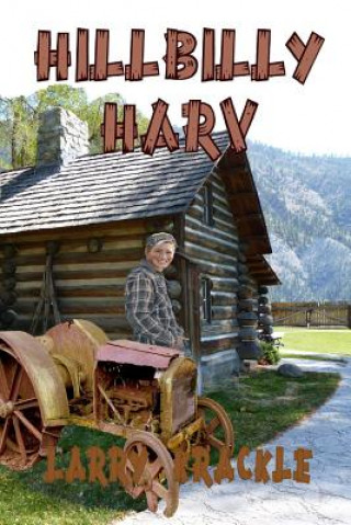 Книга Hillbilly Harv Larry Krackle