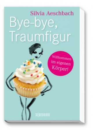 Buch Bye-bye, Traumfigur Silvia Aeschbach