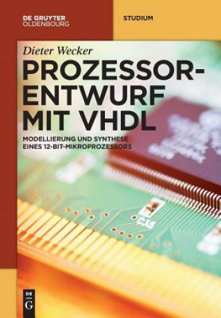 Knjiga Prozessorentwurf mit VHDL Dieter Wecker
