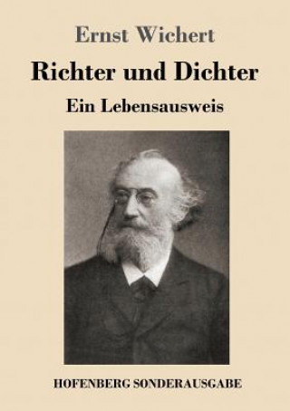 Kniha Richter und Dichter Ernst Wichert