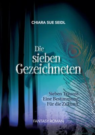 Buch sieben Gezeichneten Chiara Sue Seidl