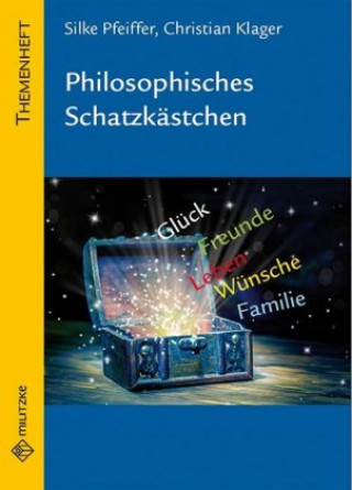 Książka Philosophisches Schatzkästchen Silke Pfeiffer