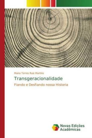 Knjiga Transgeracionalidade Maira Torres Ruiz Martins