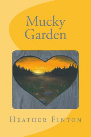 Buch Mucky Garden Heather Finton