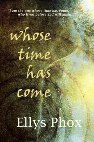 Knjiga Whose Time Has Come Ellys Phox