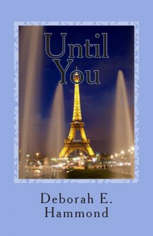 Boek Until You Mrs Deborah E Hammond