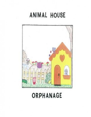Livro Animal House Orphanage Evelyn Marie Pagan