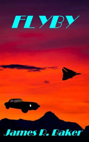 Knjiga Flyby James R Baker