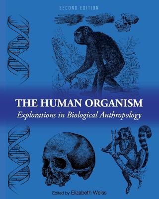 Kniha Human Organism Elizabeth Weiss