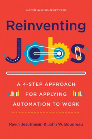Könyv Reinventing Jobs Ravin Jesuthasan