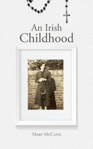 Könyv Irish Childhood Mary McCann