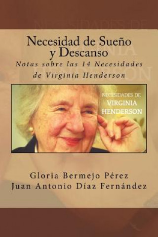 Kniha Necesidad de Sueno y Descanso: Notas sobre las 14 Necesidades de Virginia Henderson Gloria Bermejo Perez