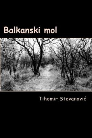 Kniha Balkanski Mol Tihomir M Stevanovic