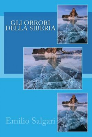 Kniha Gli orrori della Siberia Emilio Salgari