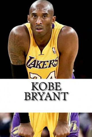 Könyv Kobe Bryant: A Biography Chris Williams