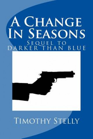 Livro A Change In Seasons Timothy Stelly