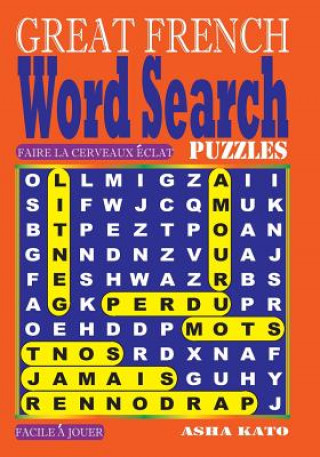 Kniha GREAT FRENCH Word Search Puzzles Asha Kato