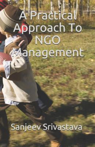 Buch Practical Approach To NGO Management Sanjeev Srivastava