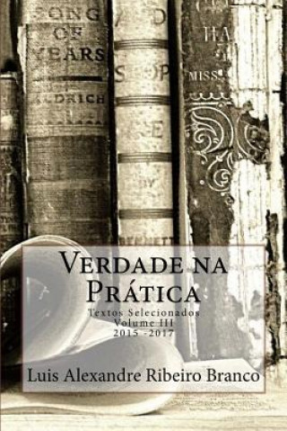 Kniha Verdade na Prática Luis Alexandre Ribeiro Branco