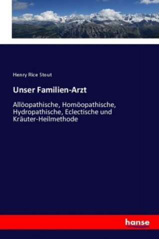 Carte Unser Familien-Arzt Henry Rice Stout