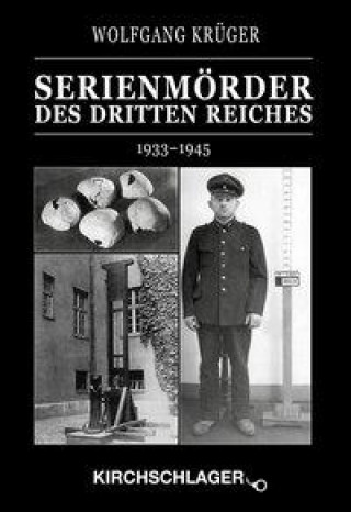 Buch Kriminalchronik des Dritten Reiches / Serienmörder des Dritten Reiches Wolfgang Krüger