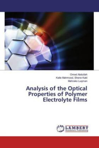 Книга Analysis of the Optical Properties of Polymer Electrolyte Films Omed Abdullah