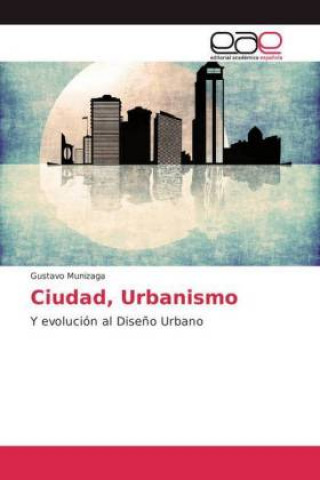 Carte Ciudad, Urbanismo Gustavo Munizaga