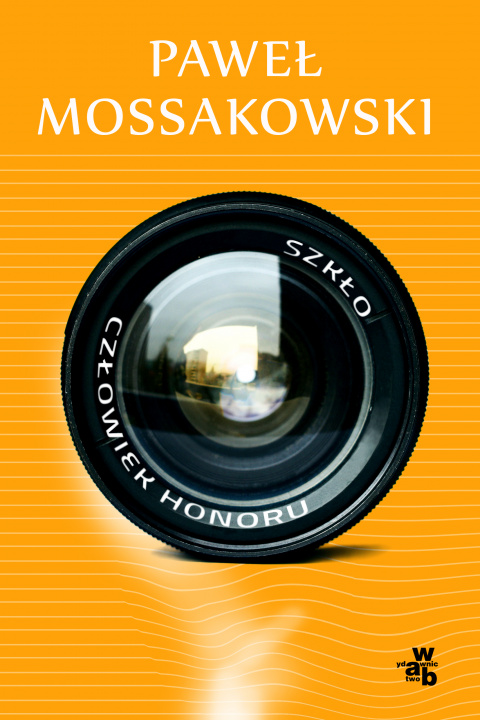 Könyv Szkło Człowiek honoru Mossakowski Paweł
