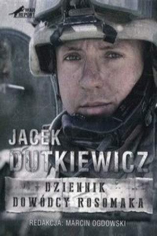 Carte Dziennik dowódcy rosomaka Dutkiewicz Jacek
