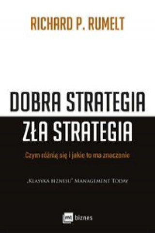 Book Dobra strategia zła strategia Rumelt Richard P.