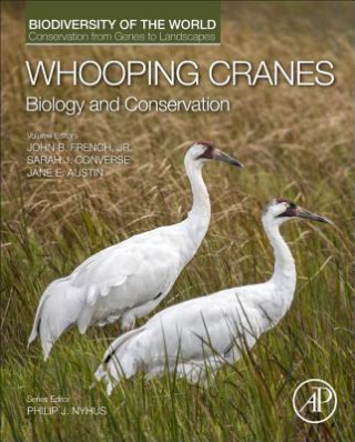 Kniha Whooping Cranes: Biology and Conservation John French