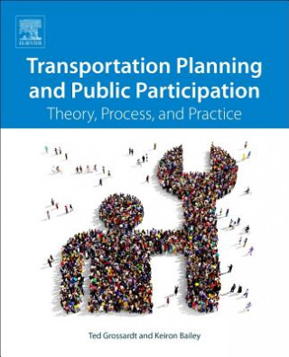 Книга Transportation Planning and Public Participation Theodore Grossardt