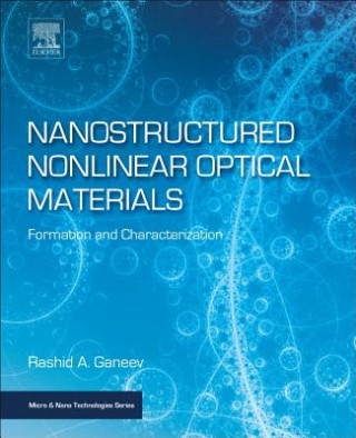 Könyv Nanostructured Nonlinear Optical Materials Rashid Ganeev