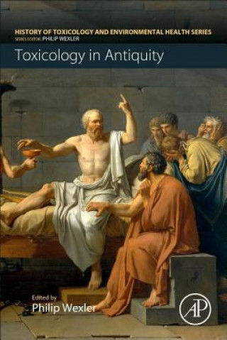 Kniha Toxicology in Antiquity Philip Wexler