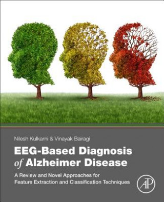 Książka EEG-Based Diagnosis of Alzheimer Disease Nilesh Kumar