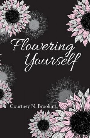 Buch Flowering Yourself Courtney N Brookins