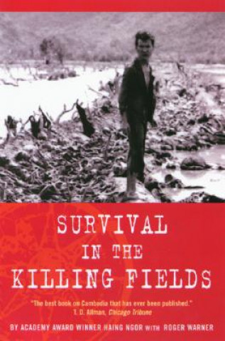 Kniha Survival in the Killing Fields Haing S. Ngor