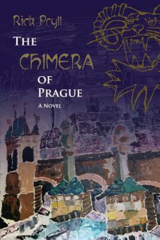 Kniha The Chimera of Prague Rick Pryll